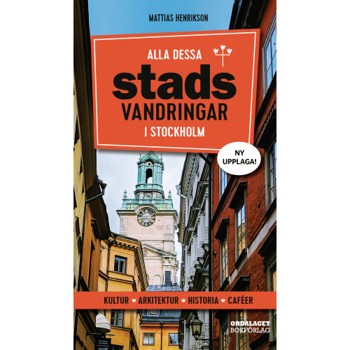 Mattias Henrikson Alla dessa stadsvandringar i Stockholm (bok, danskt band)