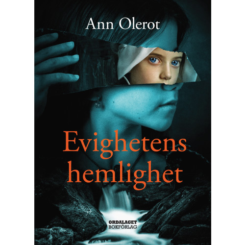 Ann Olerot Evighetens hemlighet (bok, kartonnage)