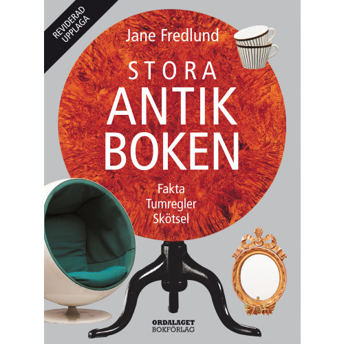 Jane Fredlund Stora antikboken : fakta, tumregler, skötsel (inbunden)
