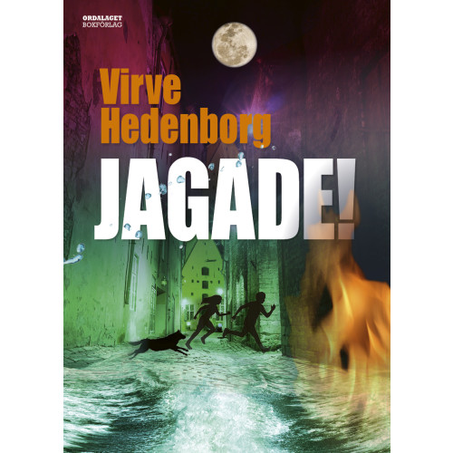 Virve Hedenborg Jagade! (inbunden)