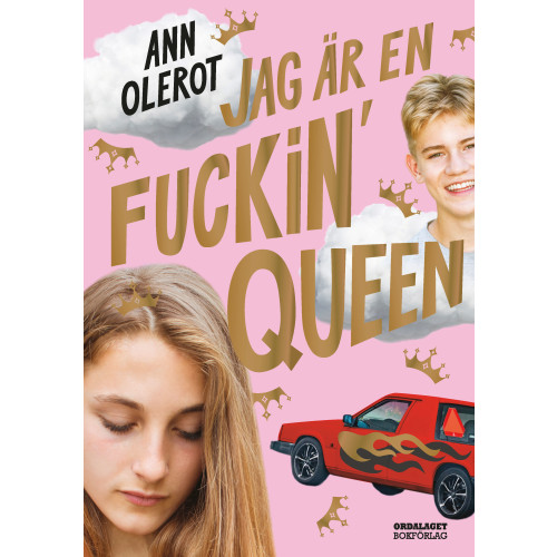 Ann Olerot Jag är en fuckin' queen (inbunden)