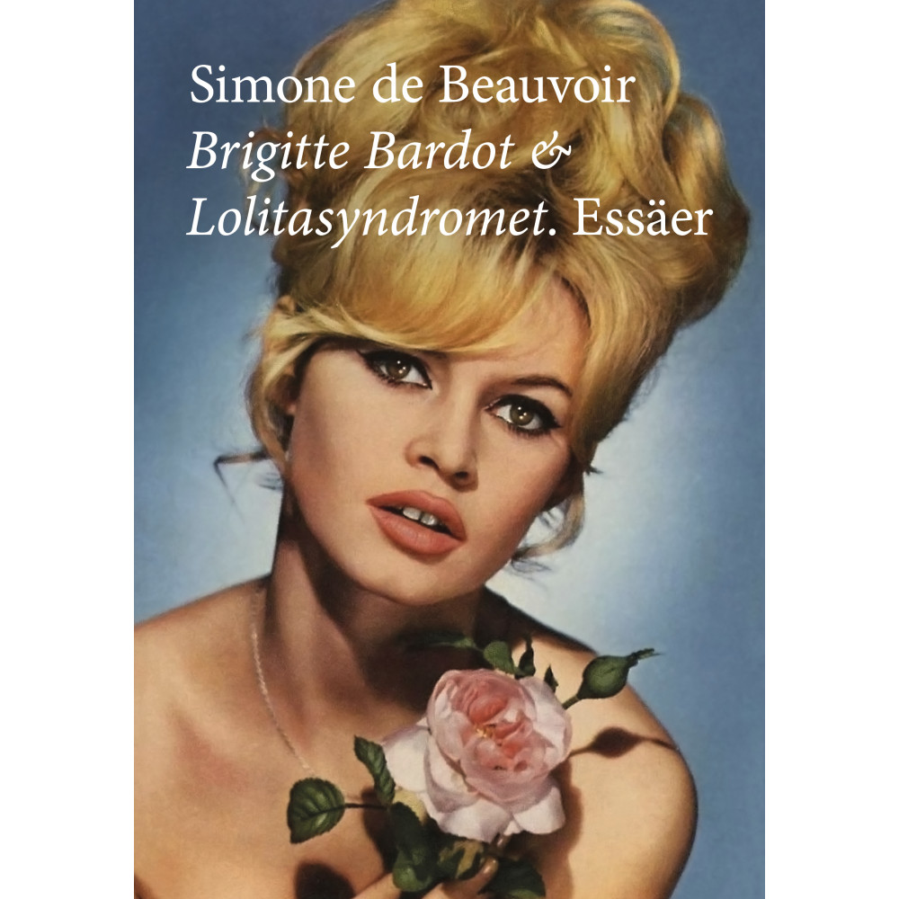 Produktbild för Brigitte Bardot & Lolitasyndromet : essäer (häftad)