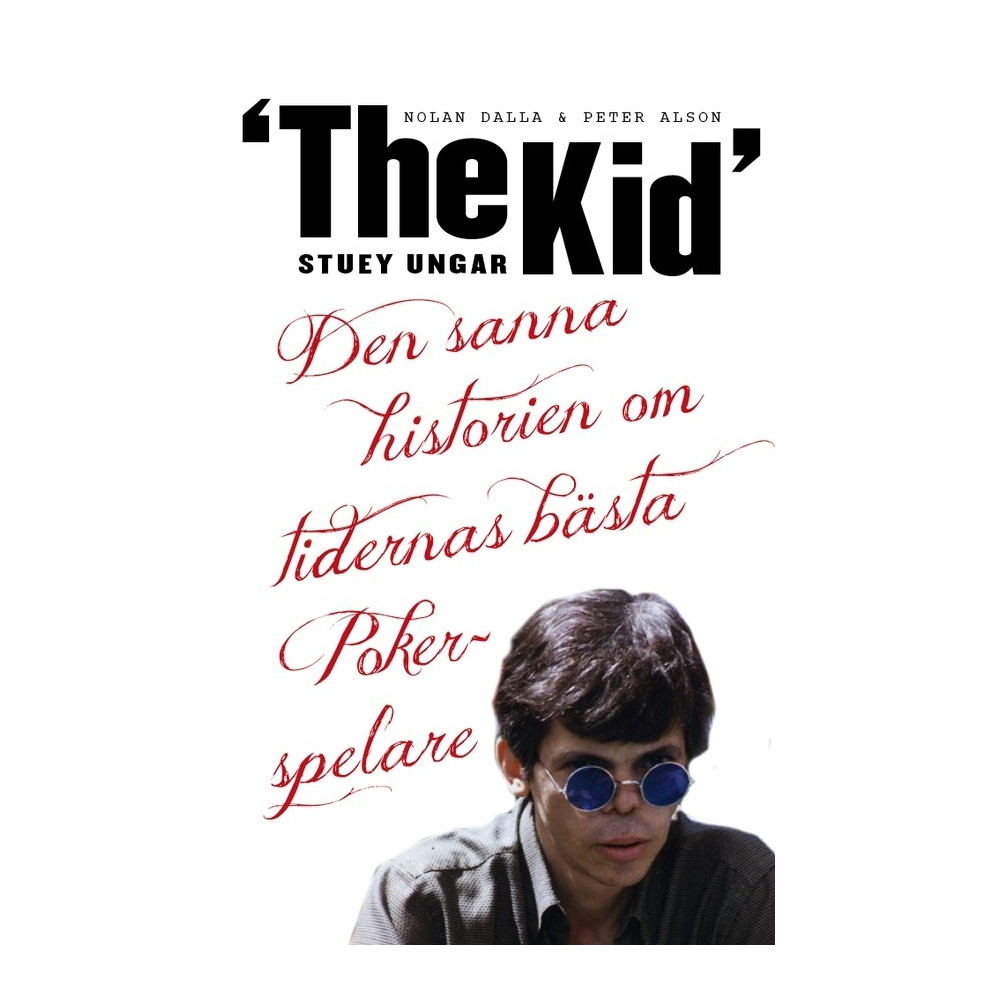 Produktbild för Stuey "The Kid" Ungar : den sanna historien om tidernas bästa pokerspelare (pocket)