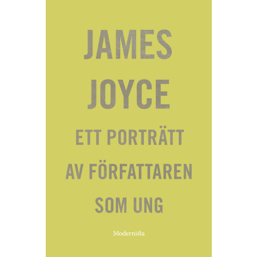 James Joyce Ett porträtt av författaren som ung (inbunden)