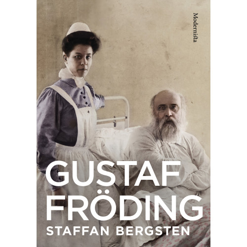 Staffan Bergsten Gustaf Fröding (häftad)