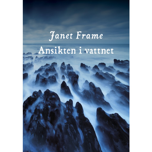 Janet Frame Ansikten i vattnet (pocket)