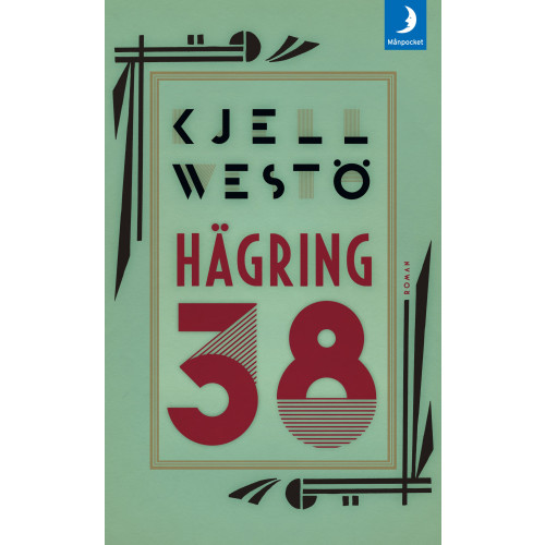 Kjell Westö Hägring 38 (pocket)