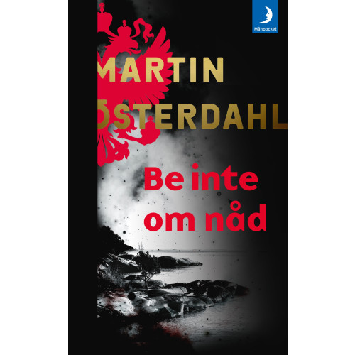 Martin Österdahl Be inte om nåd (pocket)