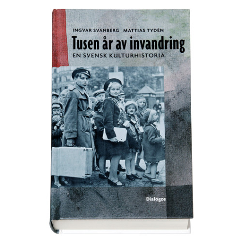 Ingvar Svanberg Tusen år av invandring : en svensk kulturhistoria (bok, kartonnage)