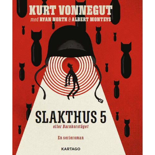 Kurt Vonnegut Slakthus 5 eller Barnkorståget : En serieroman (bok, danskt band)
