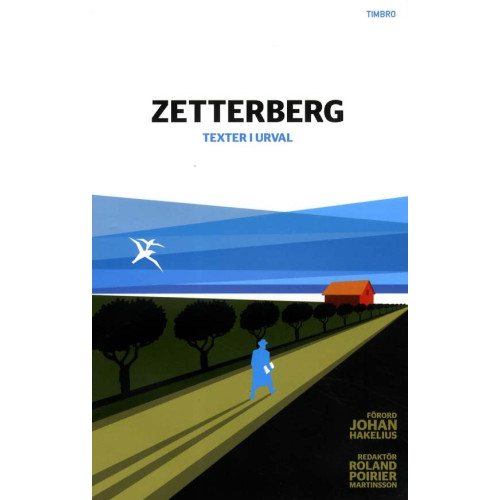 Timbro Zetterberg : texter i urval (inbunden)