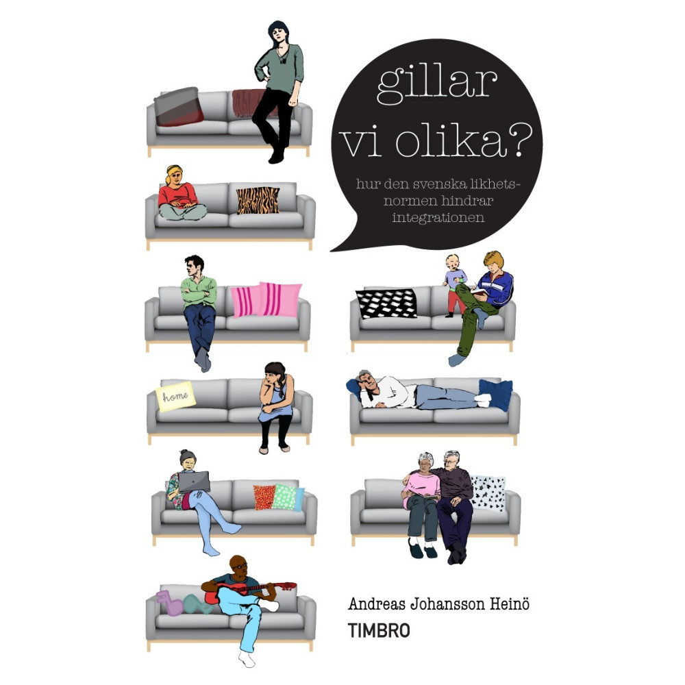 Produktbild för Gillar vi olika? : hur den svenska likhetsnormen hindrar integrationen (inbunden)