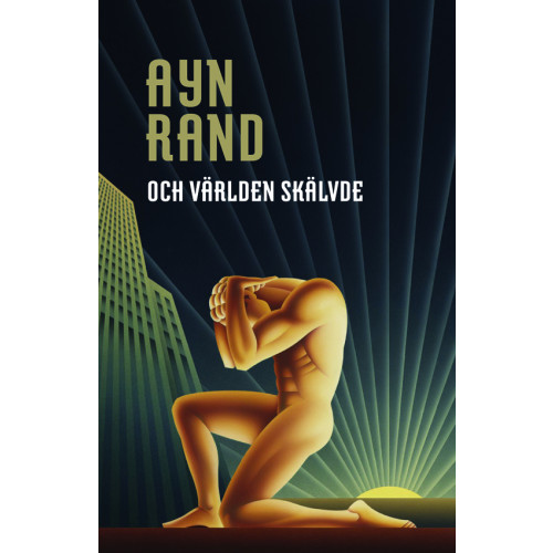Ayn Rand Och världen skälvde (bok, storpocket)