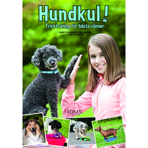 Nina Roegner Hundkul! : trickträning för bästa vänner (inbunden)