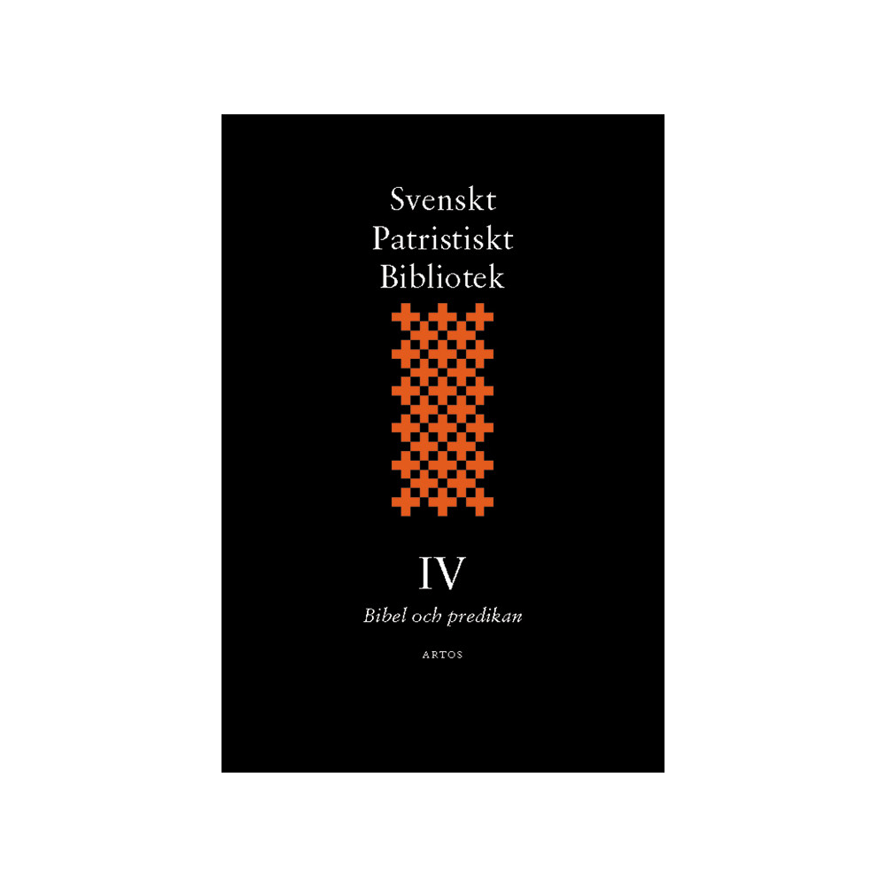 Produktbild för Svenskt Patristiskt Bibliotek. Band 4, Bibel och predikan (inbunden)