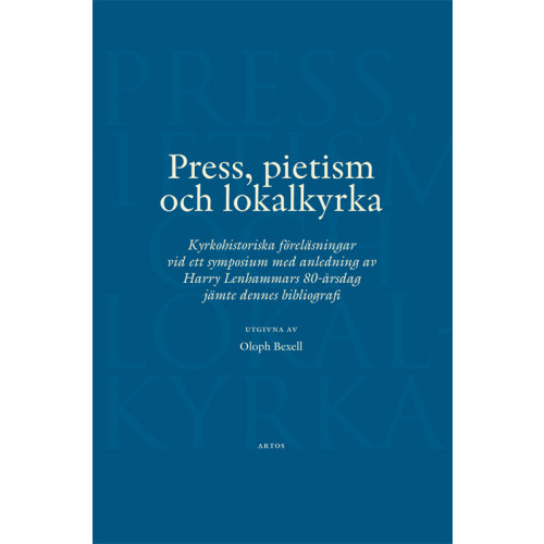 Artos & Norma Bokförlag Press, pietism och lokalkyrka (häftad)