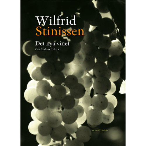Artos & Norma Bokförlag Det nya vinet : om Andens frukter (inbunden)