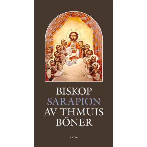 Artos & Norma Bokförlag Biskop Sarapion av Thmuis böner (bok, danskt band)