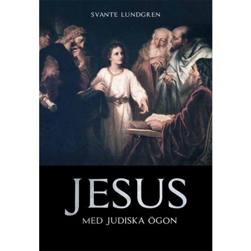 Svante Lundgren Jesus med judiska ögon (bok, danskt band)