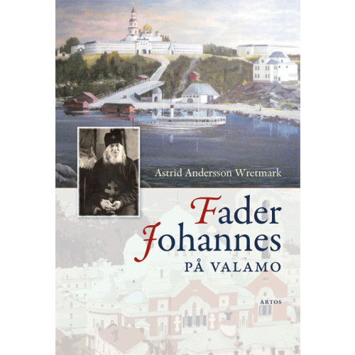 Astrid Andersson Wretmark Fader Johannes på Valamo (bok, danskt band)