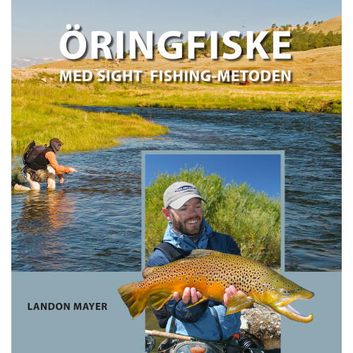 Landon Mayer Öringfiske med sight fishing-metoden (inbunden)
