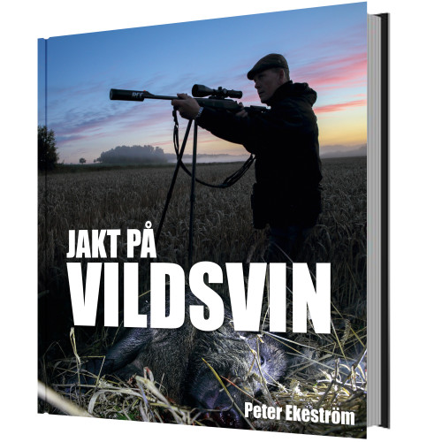 Peter Ekeström Jakt på vildsvin (inbunden)