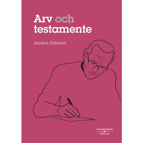 Anders Eriksson Arv och testamente (inbunden)