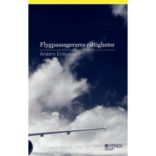 Anders Eriksson Flygpassagerares rättigheter (häftad)