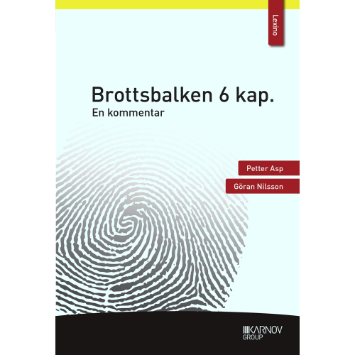 Petter Asp Brottsbalken 6 kap. : en kommentar (häftad)