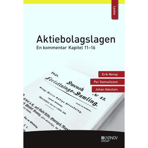 Erik Nerep Aktiebolagslagen : en kommentar - kapitel 11-16 (häftad)