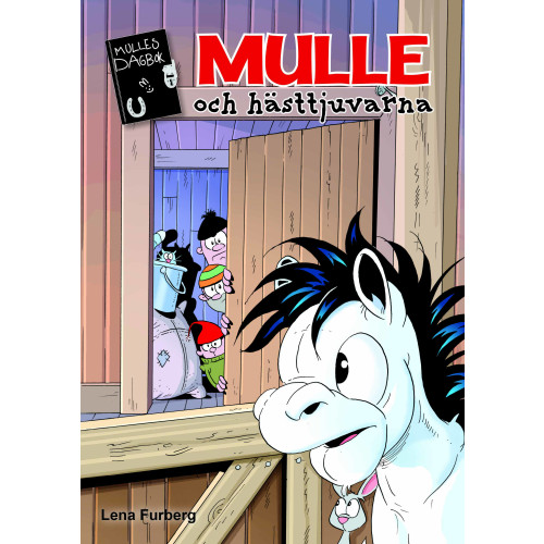 Lena Furberg Mulle och hästtjuvarna (bok, kartonnage)