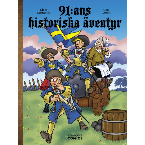 Claes Reimerthi 91:ans historiska äventyr (bok, kartonnage)