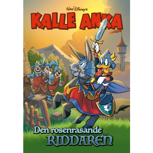 Egmont Story House Kalle Anka. Den rosenrasande riddaren (bok, kartonnage)