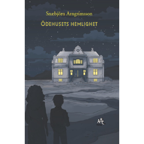 Snæbjörn Arngrímsson Ödehusets hemlighet (bok, kartonnage)