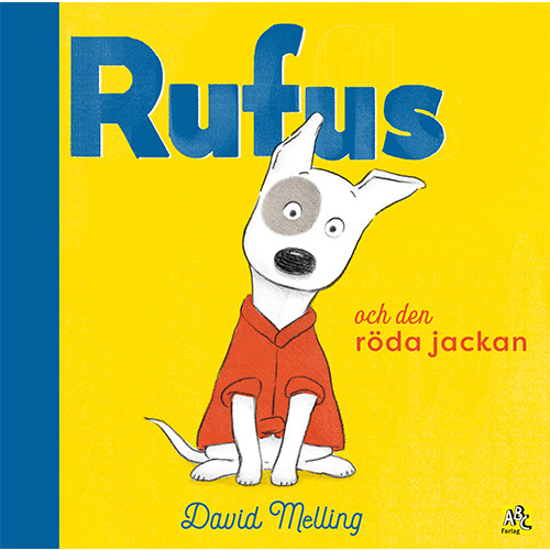 David Melling Rufus och den röda jackan (inbunden)