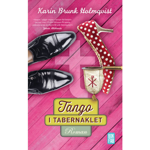 Karin Brunk Holmqvist Tango i tabernaklet (pocket)