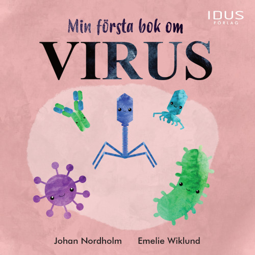 Johan Nordholm Min första bok om virus (inbunden)