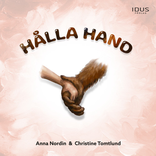 Anna Nordin Hålla hand (inbunden)