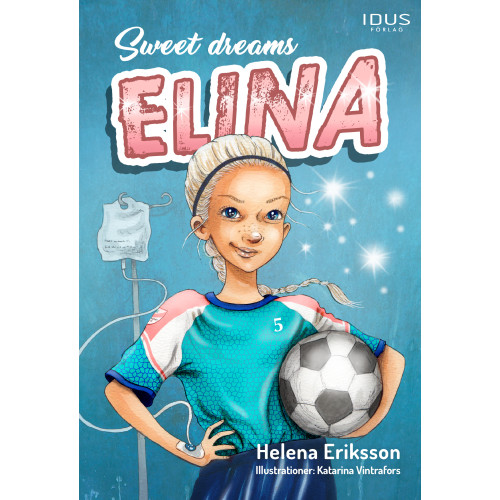 Helena Eriksson Sweet dreams, Elina (inbunden)