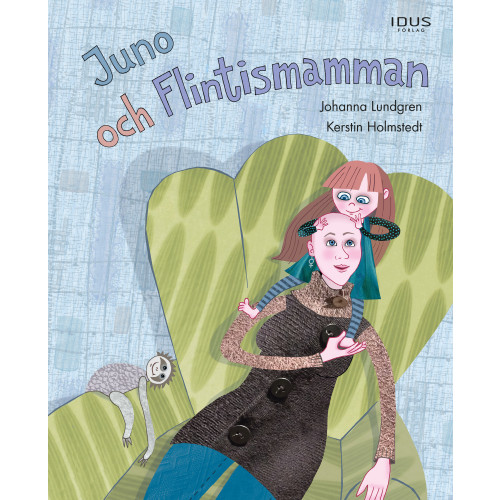 Johanna Lundgren Juno och Flintismamman (inbunden)