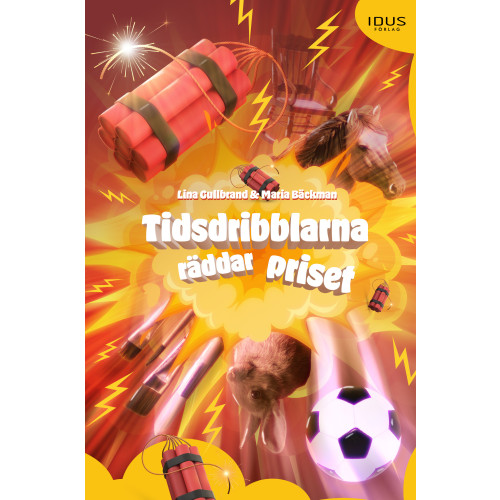 Lina Gullbrand Tidsdribblarna räddar priset (bok, kartonnage)
