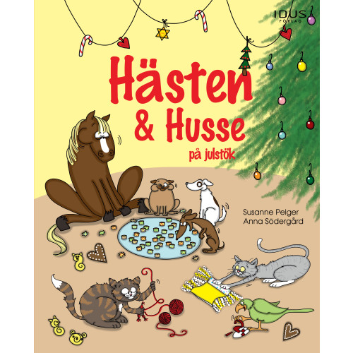 Susanne Pelger Hästen & Husse på julstök (inbunden)