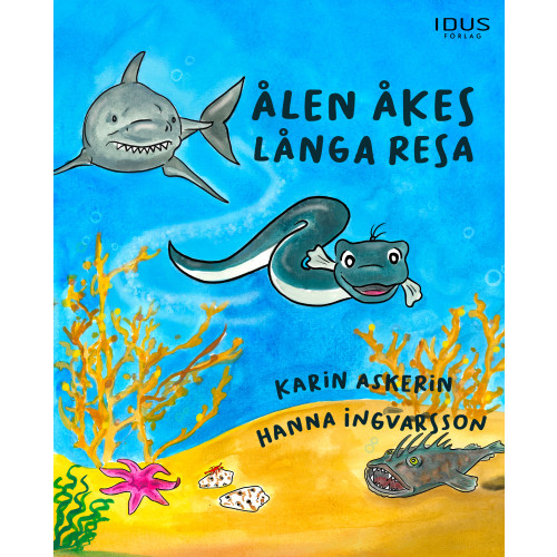 Karin Askerin Ålen Åkes långa resa (inbunden)