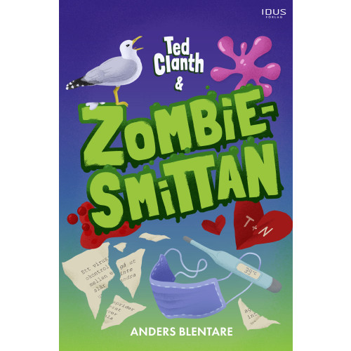 Anders Blentare Ted Clanth och zombiesmittan (inbunden)