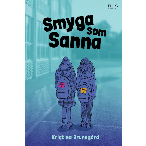 Kristina Brunegård Smyga som Sanna (inbunden)