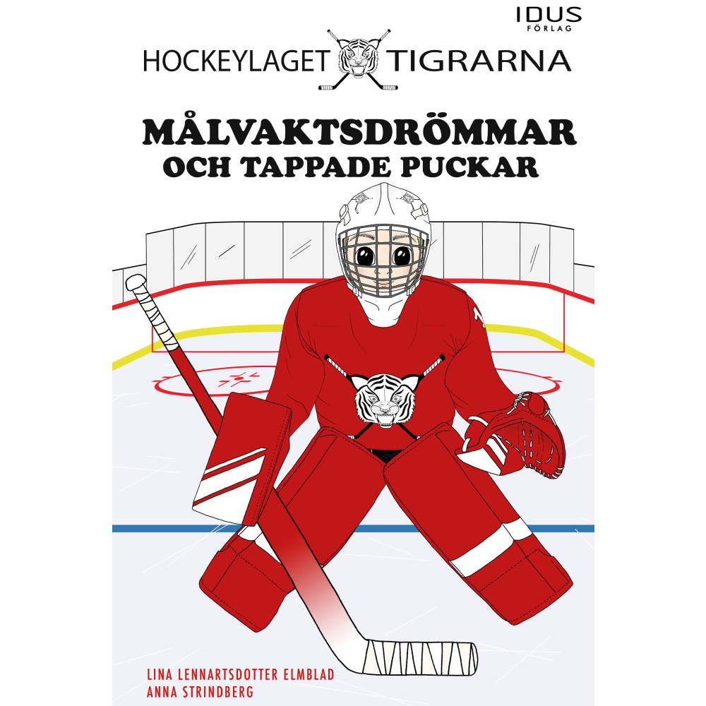Produktbild för Målvaktsdrömmar och tappade puckar (inbunden)