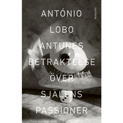 António Lobo Antunes Betraktelse över själens passioner (inbunden)