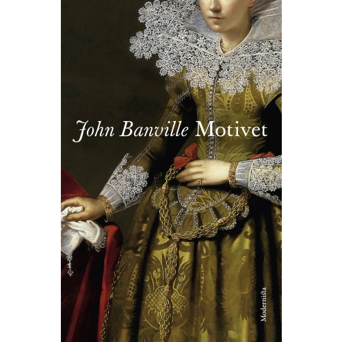 John Banville Motivet (inbunden)
