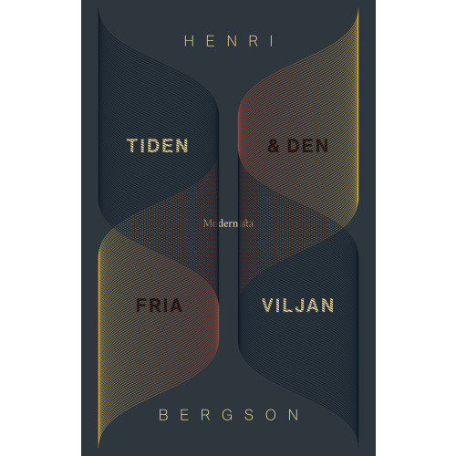Henri Bergson Tiden och den fria viljan (inbunden)