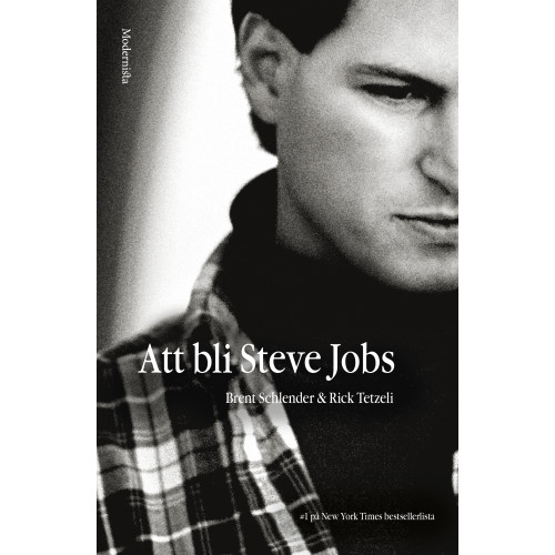 Brent Schlender Att bli Steve Jobs (inbunden)